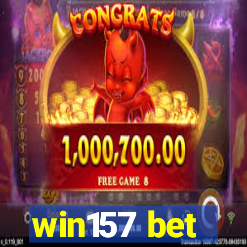 win157 bet